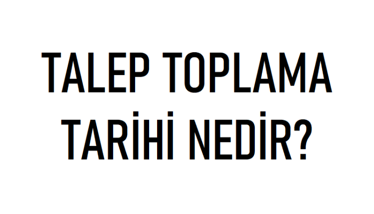 Halka Arz Talep Toplama Tarihi Nedir